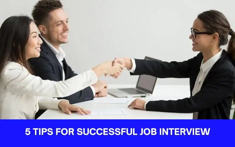 5 tips for successful job interview