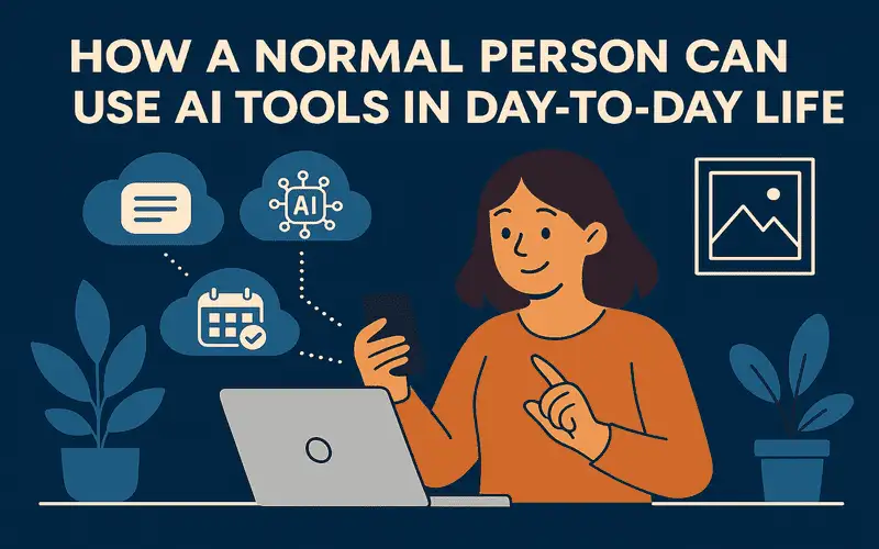 AI Tools in Daily Life